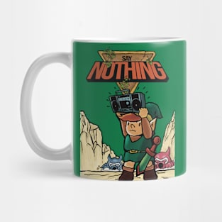 Say Nothing Mug